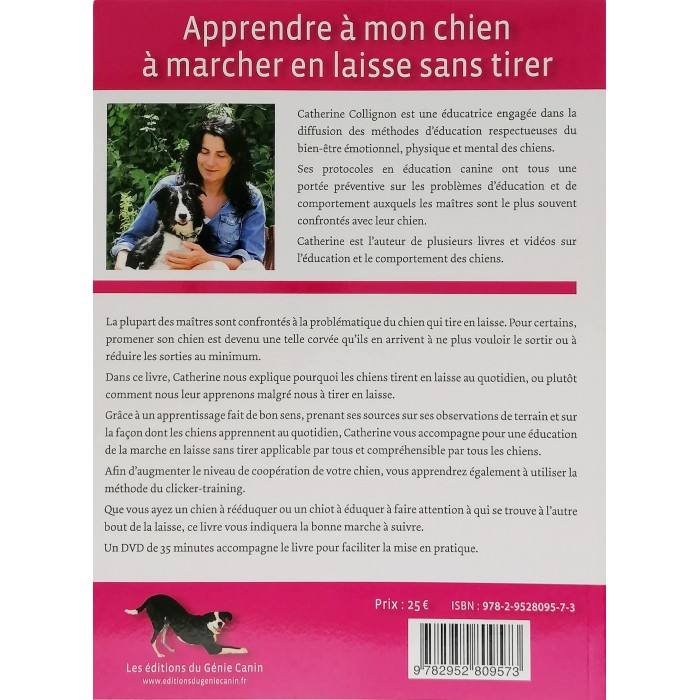 APPRENDRE A MON CHIEN A MARCHER EN LAISSE SANS TIRER – Catherine Collignon (88 pages)