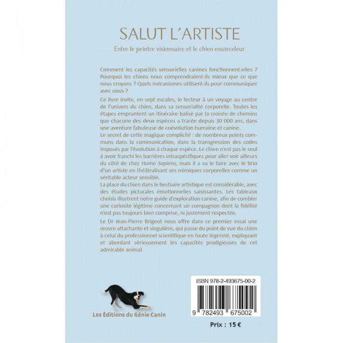 Salut l’Artiste – Entre le peintre visionnaire et le chien ensorceleur – Jean-Pierre Brigeot