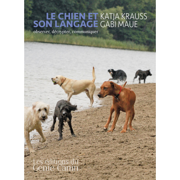 PRECOMMANDE – Le Chien et son langage – Katja Krauss & Gabi Maue (630 pages)